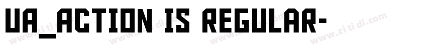 UA_Action Is Regular字体转换